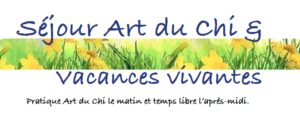 bandeau Art du Chi & vacances vivantes Bourgogne